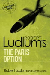 Robert Ludlum's The Paris Option - Robert Ludlum (ISBN: 9781409117667)