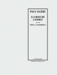 LA CRISE DE L'ESPRIT - Paul VALERY (ISBN: 9782845784666)