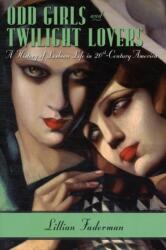 Odd Girls and Twilight Lovers - Lillian Faderman (2012)