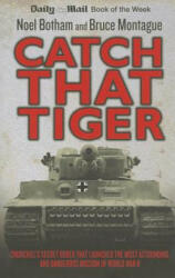 Catch That Tiger - Noel Botham (ISBN: 9781782194323)