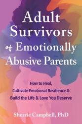 Adult Survivors of Emotionally Abusive Parents (ISBN: 9781648482632)