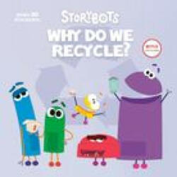 Why Do We Recycle? (StoryBots) - Random House (ISBN: 9780593483374)
