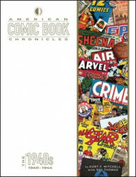 American Comic Book Chronicles: 1940-1944 - Kurt F. Mitchell, Roy Thomas, Keith Dallas (ISBN: 9781605490892)