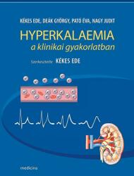 Hyperkalaemia a klinikai gyakorlatban (ISBN: 9789632268811)