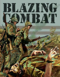 Blazing Combat - Archie Goodwin, Wallace Wood, Al Williamson (ISBN: 9781683960843)