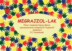 Péter-Szabóné Kakuk Márta - Megrajzol-Lak (ISBN: 9786150030470)