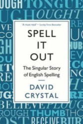 Spell It Out - David Crystal (2013)