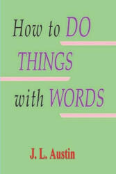 How to Do Things with Words - J. O. Urmson (ISBN: 9781773239668)