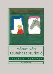 Csutak és a szürke ló (ISBN: 9789633469873)