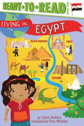 Living in . . . Egypt: Ready-To-Read Level 2 - Chloe Perkins, Tom Woolley (ISBN: 9781481497121)