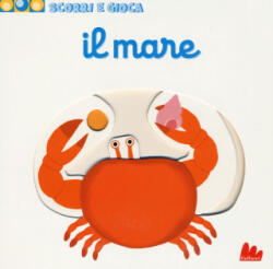 Il mare. Scorri e gioca - Nathalie Choux (ISBN: 9788861457096)