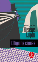 L'aiguille creuse - Maurice Leblanc (ISBN: 9782253001416)