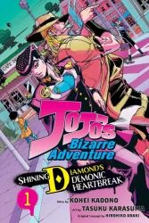 JoJo's Bizarre Adventure: Shining Diamond's Demonic Heartbreak, Vol. 1 - Kohei Kadono, Tasuku Karasuma (ISBN: 9781974749904)