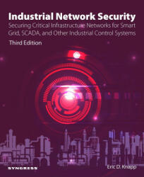 Industrial Network Security - Eric D. Knapp (ISBN: 9780443137372)