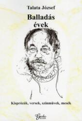 Balladás évek (ISBN: 9786156292414)