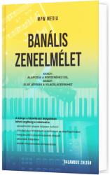 Banális Zeneelmélet I (ISBN: 9786150161778)