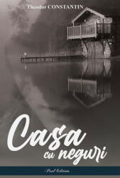 Casa cu neguri - Theodor Constantin (ISBN: 9786306588220)