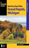 Best Easy Day Hikes Grand Rapids, Michigan (ISBN: 9780762772452)