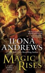 Magic Rises - Ilona Andrews (2013)