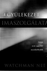 A gyülekezet imaszolgálata (ISBN: 9781536037067)