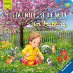 Lotta entdeckt die Welt: Im Frühling - Katja Senner (ISBN: 9783473418251)