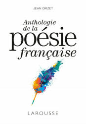 Anthologie de la poésie française - Jean Orizet (ISBN: 9782035947895)