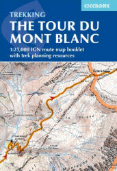 Tour du Mont Blanc Map Booklet - Kev Reynolds, Lesley Williams, Jonathan Williams (2024)