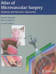 Atlas of Microvascular Surgery - Berish Strauch, Han-Liang Yu (2006)