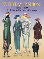 Everyday Fashions, 1909-20, as Pictured in Sears Catalogs (1995)