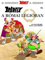 Asterix 10. Asterix a római légióban (ISBN: 9789633433782)