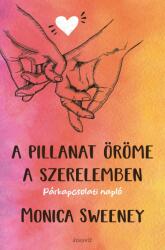 A pillanat öröme a szerelemben (2024)