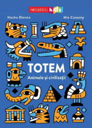 Totem, Nacho Eterno, Mia Cassany - Editura Niculescu (ISBN: 9786063809767)