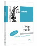 Drept roman. Indrumar pentru seminare. Editia a 4-a, revazuta si adaugita - Cristina Pop (ISBN: 9786063914690)