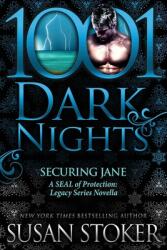 Securing Jane: A SEAL of Protection: Legacy Series Novella (ISBN: 9781951812331)