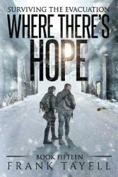Surviving the Evacuation Book 15: Where There's Hope (ISBN: 9781791915896)