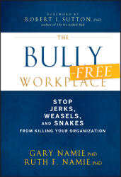 The Bully-Free Workplace (ISBN: 9780470942208)