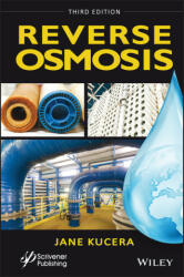 Reverse Osmosis: Industrial Processes and Applicat ions, Third Edition - Jane Kucera (2023)