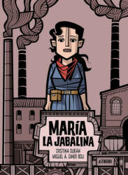 MARIA LA JABALINA - DURAN, CRISTINA, GINER BOU, MIGUEL A (2023)
