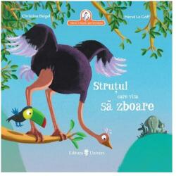 Strutul care visa sa zboare - Christine Beigel (ISBN: 9789733416159)