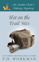 Hot on the Trail Mix: A Cozy Culinary & Pet Mystery (ISBN: 9781774680551)