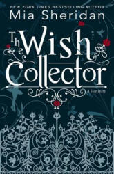 The Wish Collector - Mia Sheridan (ISBN: 9781731153500)