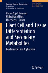 Plant Cell and Tissue Differentiation and Secondary Metabolites: Fundamentals and Applications (ISBN: 9783030301842)
