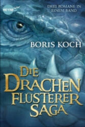 Die Drachenflüsterer-Saga - Boris Koch (2013)