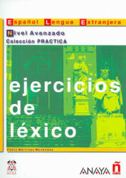 Ejercicios de léxico. Nivel Avanzado - Pablo Martinez Menendez (2001)