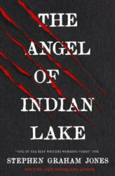 Angel of Indian Lake - Stephen Graham Jones (2024)