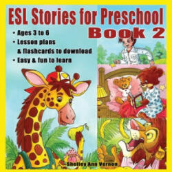 ESL Stories for Preschool: Book 2 - Shelley Ann Vernon (2013)