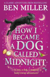 How I Became a Dog Called Midnight - BEN MILLER (2022)
