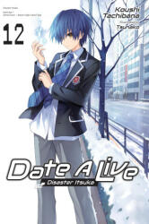 Date a Live, Vol. 12 (Light Novel) - Jocelyne Allen (2024)