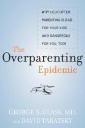 Overparenting Epidemic - David Tabatsky, George Glass (2014)