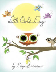 Little Owl's Day - Divya Srinivasan (ISBN: 9781101997093)